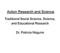 Maguire Action Research, Science, and Educational Research